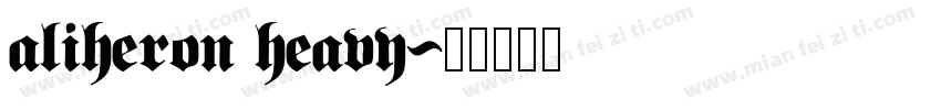 aliheron heavy字体转换